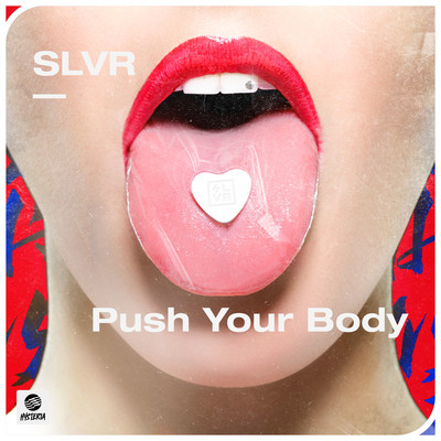 シングル/Push Your Body/SLVR