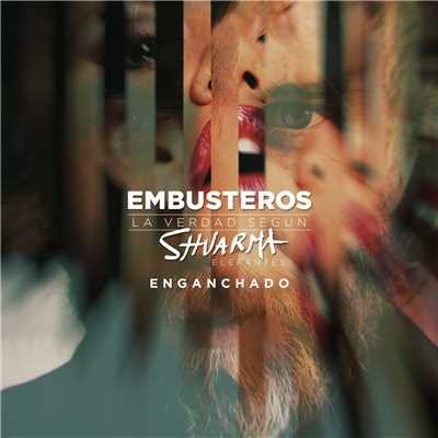 シングル/Enganchado (feat. Shuarma)/Embusteros