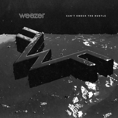 Can't Knock the Hustle/Weezer