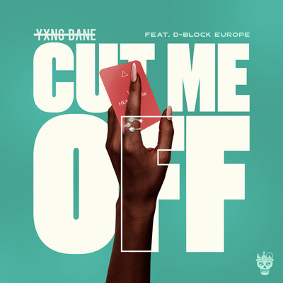 シングル/Cut Me Off (feat. D-Block Europe)/Yxng Bane