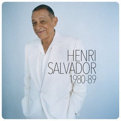 アルバム/Henri Salvador 1980-1989/Henri Salvador