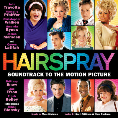 アルバム/Hairspray (Soundtrack To The Motion Picture)/Marc Shaiman, Scott Wittman & Motion Picture Cast of Hairspray