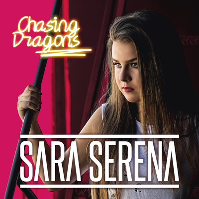 シングル/Chasing Dragons/Sara Serena