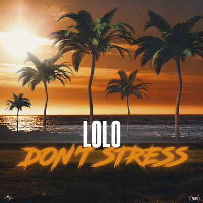 シングル/DON'T STRESS/LOLO