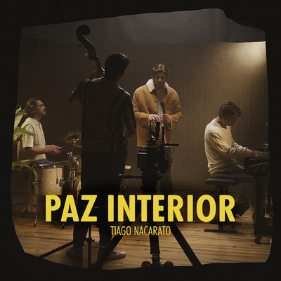 シングル/Paz Interior/Tiago Nacarato