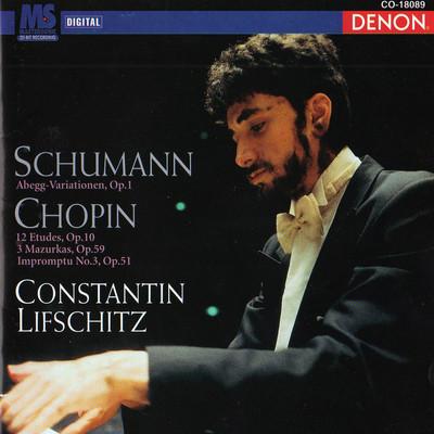 Schumann & Chopin: Piano Pieces/コンスタンチン・リフシッツ