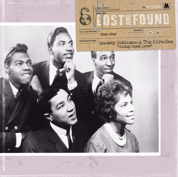 アイ シンク ウィー キャン メイク イット スモーキー ロビンソン ミラクルズ 収録アルバム Lost Found Along Came Love 1958 1964 試聴 音楽ダウンロード Mysound