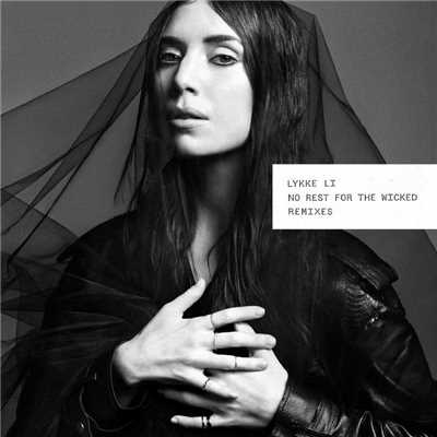 アルバム/No Rest for the Wicked (Remixes)/Lykke Li