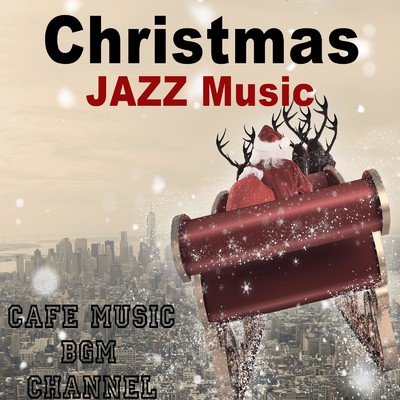アルバム/Christmas Jazz Music/Cafe Music BGM channel