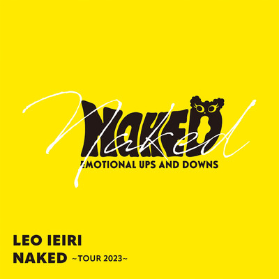 アルバム/NAKED 〜TOUR 2023〜 (LIVE)/家入レオ