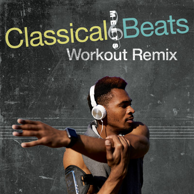 アルバム/Classical Meets Beats: Workout Remix/Vuducru