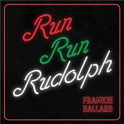 シングル/Run Run Rudolph/Frankie Ballard