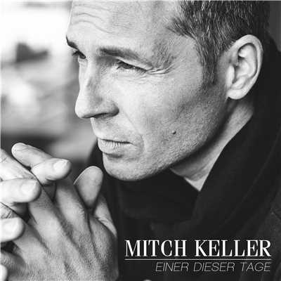 アルバム/Einer dieser Tage/Mitch Keller