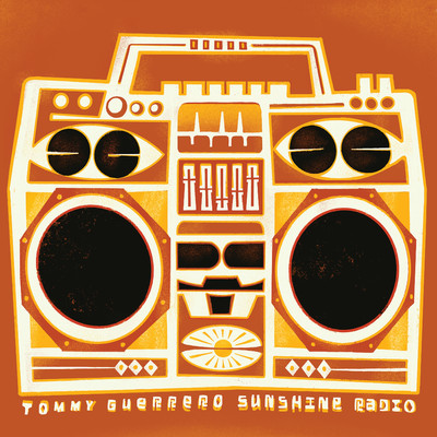 アルバム/Sunshine Radio/Tommy Guerrero