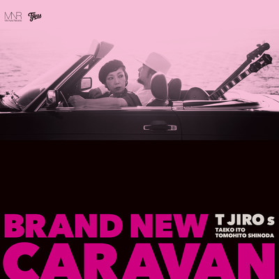 アルバム/BRAND NEW CARAVAN/T字路s