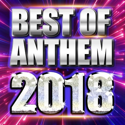 アルバム/BEST OF ANTHEM 2018/PARTY HITS PROJECT