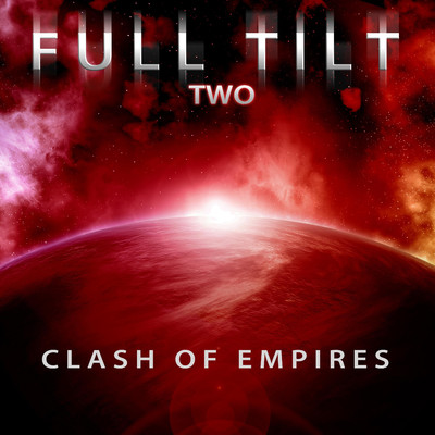 アルバム/Full Tilt, Vol. 2: Clash of Empires/Full Tilt