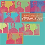 アイ・ウォント・ユー/Savage Garden