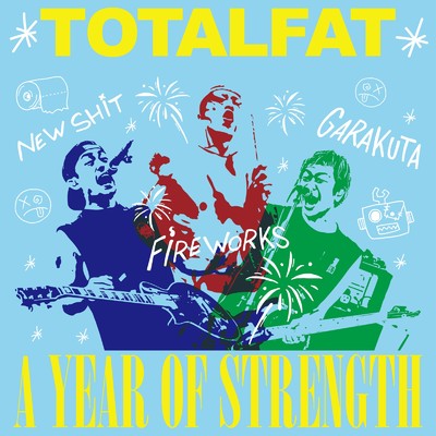 アルバム/A YEAR OF STRENGTH/TOTALFAT