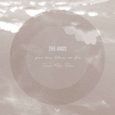 pine baron ／ helicon was fire(Takanori Matsuo Remix)/THE ANDS