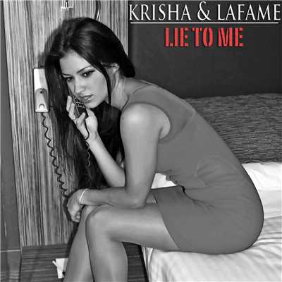 シングル/Lie To Me/Krisha／Lafame