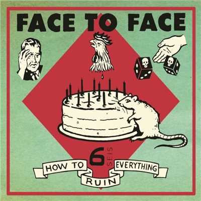 シングル/How to Ruin Everything/Face To Face