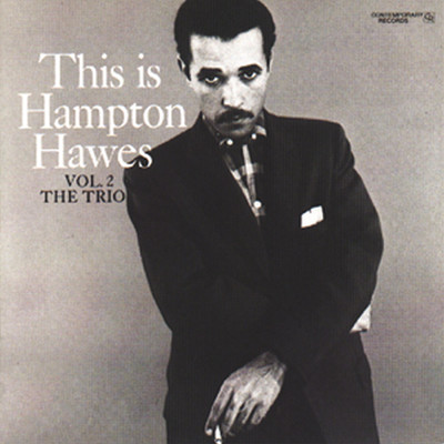 アルバム/This Is Hampton Hawes, Vol. 2: The Trio/ハンプトン・ホーズ