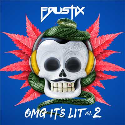 アルバム/OMG It's LIT Vol. 2/Faustix