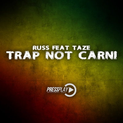 シングル/Trap Not Carni (feat. Taze)/Russ
