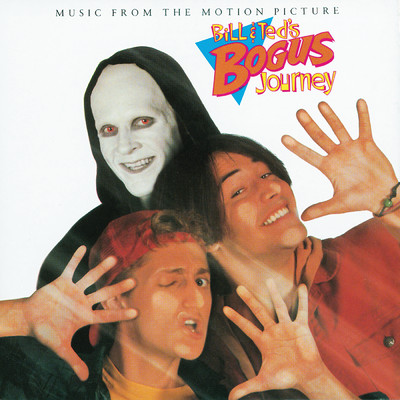 Bill & Ted's Bogus Journey (Music From The Motion Picture)/Various Artists