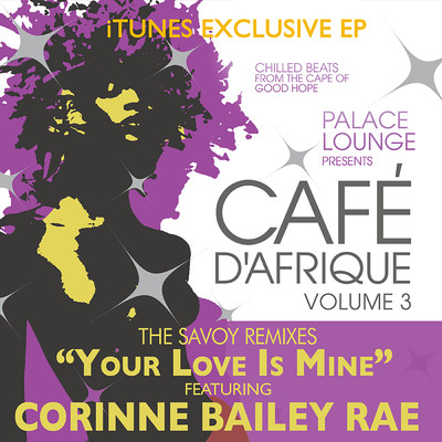 シングル/Your Love Is Mine (featuring Corinne Bailey Rae／Morgan Page & David Garcia Remix)/The New Mastersounds