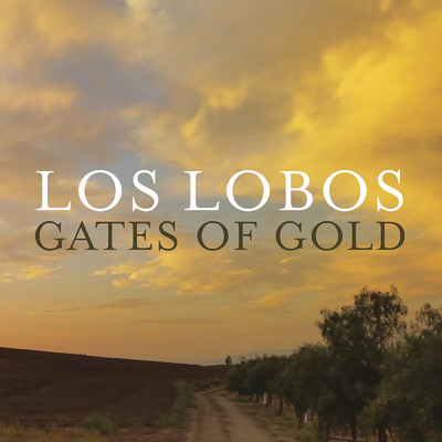 アルバム/Gates Of Gold/Los Lobos