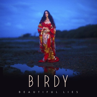 アルバム/Beautiful Lies (Deluxe)/Birdy