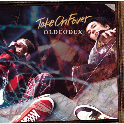 アルバム/Take On Fever/OLDCODEX
