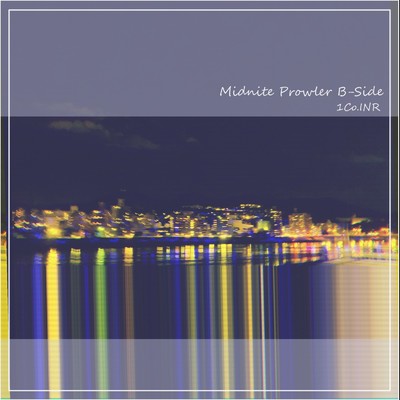 アルバム/Midnite Prowler B-Side/1Co.INR