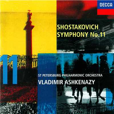 シングル/Shostakovich: 交響曲 第11番 作品103《1905年》(1957) - 第4楽章:警鐘(ALLEGRO NON TROPPO)/サンクトペテルブルク・フィルハーモニー交響楽団／ヴラディーミル・アシュケナージ