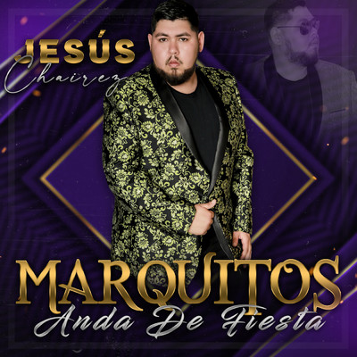 シングル/Marquitos Anda De Fiesta/Jesus Chairez