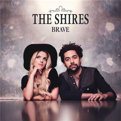 アルバム/Brave/The Shires