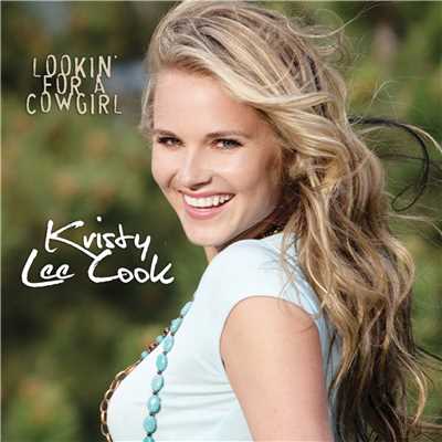 シングル/Lookin' For A Cowgirl/Kristy Lee Cook