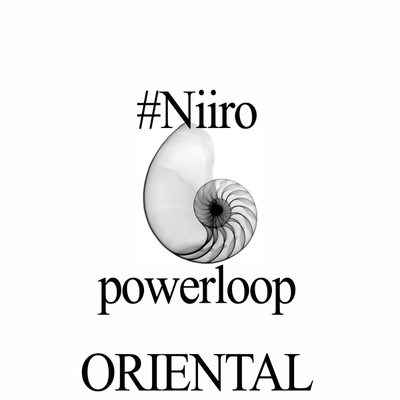 シングル/powerLoop(oriental)/Niiro_Epic_Psy