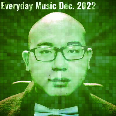 アルバム/Everyday Music Dec. 2022/4O5人