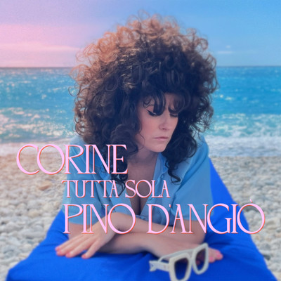 シングル/Tutta sola (feat. Pino D'Angio)/Corine