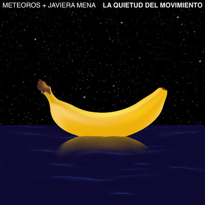 シングル/La Quietud del Movimiento/Meteoros／Javiera Mena
