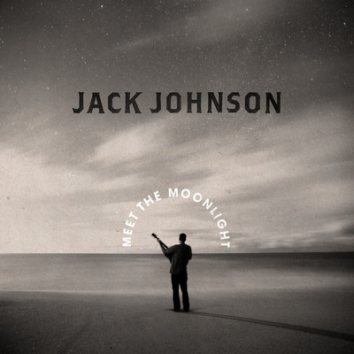 アルバム/Meet The Moonlight/ジャック・ジョンソン