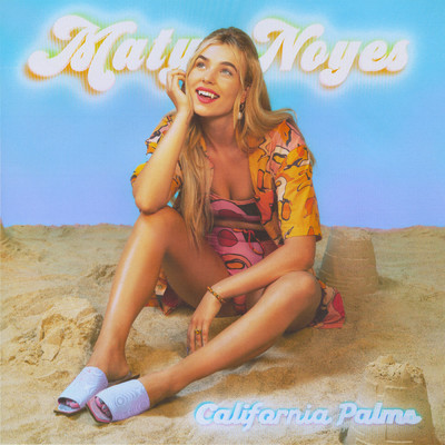 シングル/California Palms/Maty Noyes