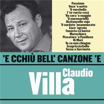アルバム/'E cchiu bell' canzone 'e Claudio Villa/Claudio Villa
