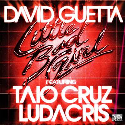 Little Bad Girl (feat. Taio Cruz & Ludacris)/デヴィッド・ゲッタ