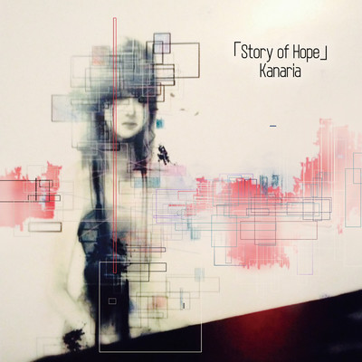 アルバム/Kanaria/「Story of Hope」