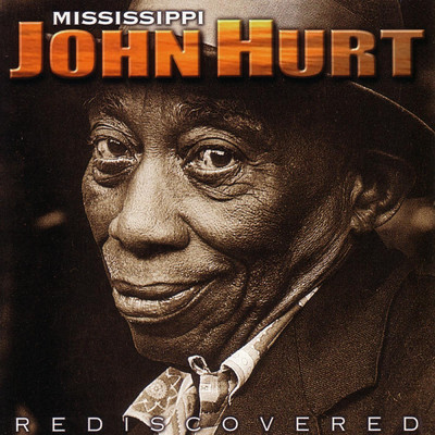 アルバム/Rediscovered/Mississippi John Hurt