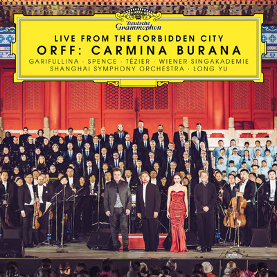 シングル/Orff: カルミナ・ブラーナ ／ 第3部: 愛の誘い - 私の胸をめぐっては (Live)/リュドヴィク・テジエ／ウィーン・ジングアカデミー／ハインツ・フェルレッシュ／上海交響楽団／ロン・ユー(余隆)